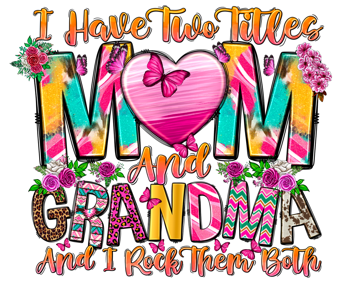 Mom and Grandma Shirt