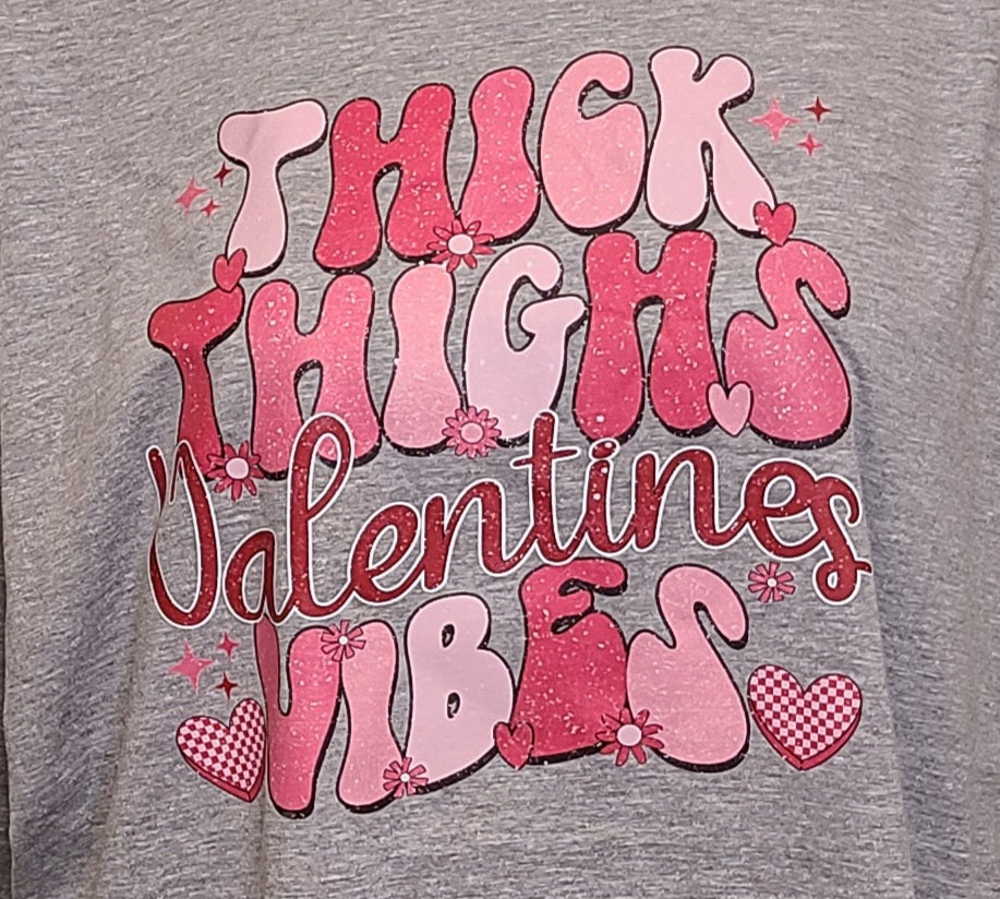 Thick Thighs Valentine Vibes