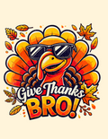 Give Thanks Bro 5
