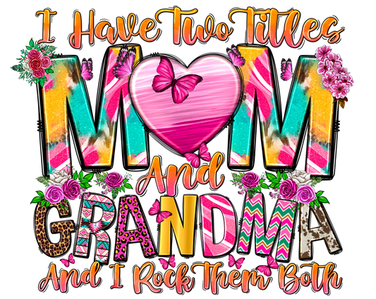 Mom and Grandma Shirt