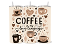 Coffee is My Love Language